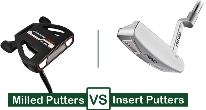 Milled vs Insert Putters : What are The Differences?